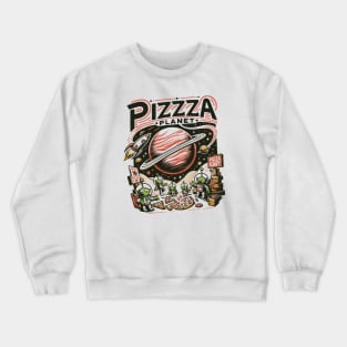 Pizza Planet Tribute - Fan Movie Theater Pizza Planet Movie Tribute - Pizza Planet best Tribute and Designs Piza Pitza Pitsa Planet Tribute - Pizza Lover Pizza Slice - Pizza and Chill Crewneck Sweatshirt